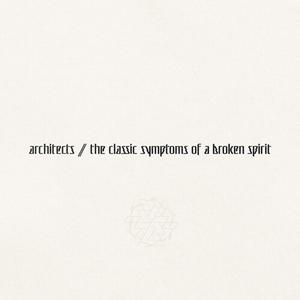 Виниловая пластинка LP the classic symptoms of a broken spirit [Eco Colored Vinyl] - Architects