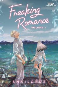 Freaking Romance, Vol. 1: A WEBTOON Unscrolled Graphic Novel (WEBTOON Unscrolled)