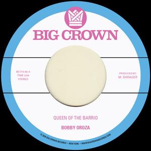 Сингл 7" Oroza, Bobby: Queen of the Barrio B/W Goddess