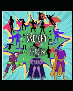 Sketchy Heros (Independently published)