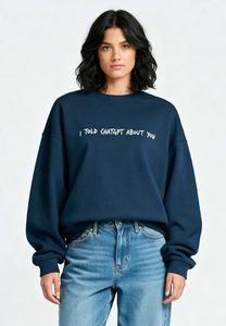 Толстовка Mira Paris I TOLD CHATGPT ABOUT YOU EMBROIDERY UNISEX, Dark Blue