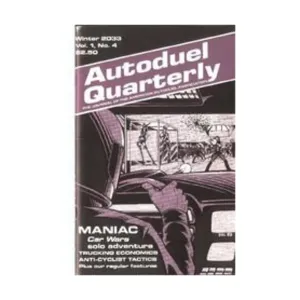 Журнал Vol. 1, #4 "Maniac - Solo Adventure, New Tulsa Oklahoma", Car Wars - Autoduel Quarterly Magazine