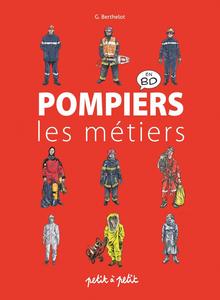 Pompiers, Les Métiers en BD (PETIT A PETIT)