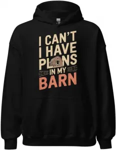 Толстовка Farmer Farm Life Unisex, I Can't I Have Plans In My Barn