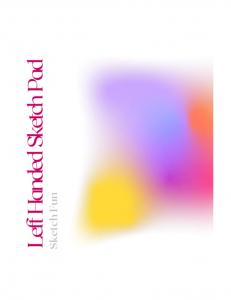 Left Handed Sketch Pad (Independently published)