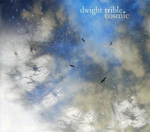 CD диск Trible, Dwight: Cosmic