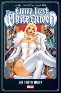 Emma Frost: The White Queen - All Hail the Queen (Marvel Universe)