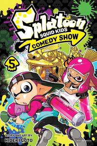 Splatoon: Squid Kids Comedy Show, Vol. 5 (VIZ Media LLC)