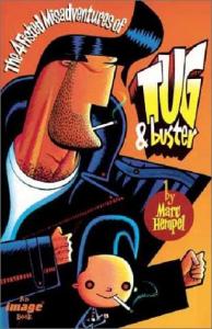 4 Fisted Misadventures of Tug and Buster (Image Comics)