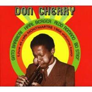 Диск CD Live At Cafe Montmartre 1966, Vol. 2 - Don Cherry