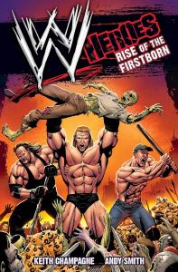 WWE: Heroes: Rise of the Firstborn (Titan Books)