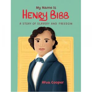 Книга My Name Is Henry Bibb