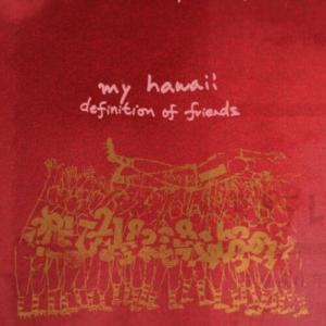 Сингл 7" My Hawaii: Definition of Friends