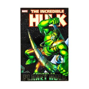 Incredible Hulk: Prelude to Planet Hulk (Marvel Enterprises)