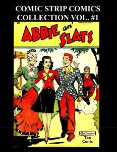 Comic Strip Comics Collection Vol. #1: 7 Issue Collection (Various) (CreateSpace Independent Publishing Platform)