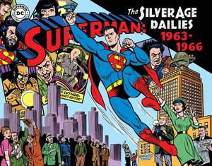 Superman The Silver Age Newspaper Dailies Volume 3: 1963-1966 (Superman Silver Age Dailies) (IDW Publishing)