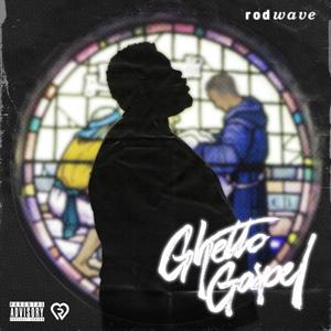 Виниловая пластинка LP Ghetto Gospel [Explicit] - Rod Wave