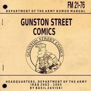 Gunston Street Comics (SPECIAL EDITION): Iraq 2003 - 2004 Stars & Stripes (CreateSpace Independent Publishing Platform)
