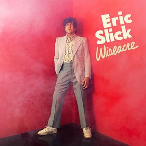 Виниловая пластинка Slick, Eric: Wiseacre (IEX) (Red Smoke Vinyl)
