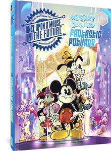 Walt Disney's Mickey and Donald Fantastic Futures: Classic Tales with a 22nd Century Twist (Fantagraphics)