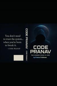 Code Pranav: The Code Chose a Nobody. Sector-9 Will Never Be the Same (Independently published)