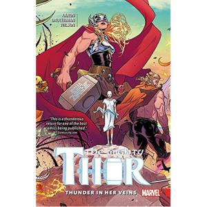 Книга Mighty Thor Vol. 1: Thunder In Her Veins (Paperback)