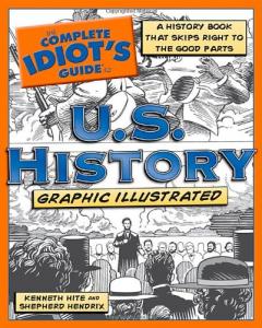 The Complete Idiot's Guide to U.S. History, Graphic Illustrated (Alpha)