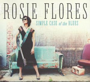 CD диск Flores, Rosie: Simple Case Of The Blues