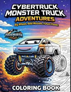 CYBERTRUCK MONSTER TRUCK ADVENTURES: Quotes Coloring Book (Independently published)