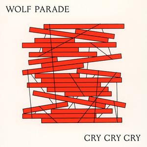 CD диск Wolf Parade: Cry Cry Cry
