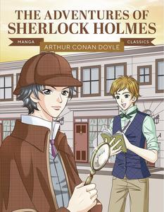 Manga Classics: The Adventures of Sherlock Holmes: Great Literature Brought to Life (Button Books)
