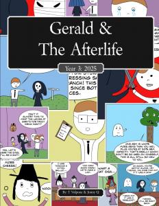 Gerald & The Afterlife Year Three: 2025