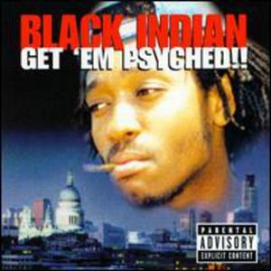 CD диск Black Indian: Get 'Em Psyched