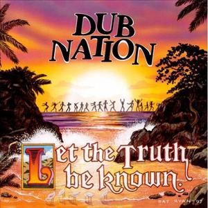 CD диск Dub Nation: Let the Truth Be Known