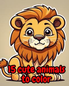 15 Cute Animals to Color (Independently published)