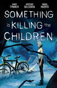 Something is Killing the Children Omnibus Vol. 1 (BOOM! Studios)