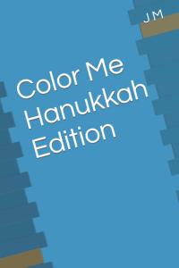 Color Me Hanukkah Edition (Independently published)
