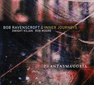 CD диск Ravenscroft, Bob & Inner Journeys: Phantasmagoria