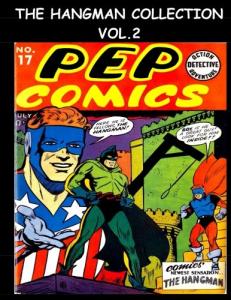 The Hangman Collection Vol. 2: Golden Age Superhero Collection Featuring The Hangman (CreateSpace Independent Publishing Platform)