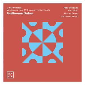 CD диск Dufay / Alta Bellezza: L'alta Bellezza