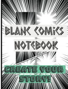 Create Your Own Manga Comics!: Blank Comic Book (Independently published)