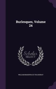 Burlesques, Volume 24 (Palala Press)