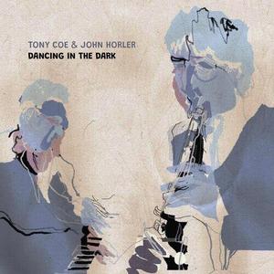 CD диск Coe, Tony / Horler, John: Dancing In The Dark