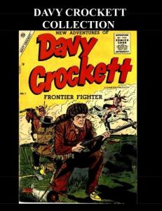 Davy Crockett Collection: 8 Issue Collection: #1 - #8 (CreateSpace Independent Publishing Platform)
