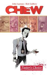 Chew Volume 1: Tasters Choice (Image Comics)