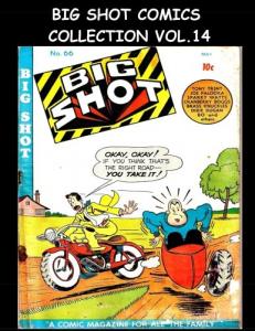 Big Shot Comics Collection Vol. 14: 5 Issue Collection - Big Shot Comics #66-#70 - 1946 Humor Comics (CreateSpace Independent Publishing Platform)