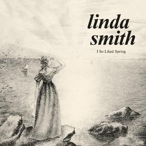 Виниловая пластинка LP I So Liked Spring [Bone Color Vinyl] - Linda Smith