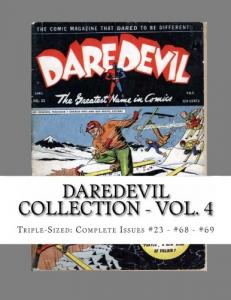 Daredevil Collection - Vol. 4: Triple-Sized: Complete Issues #23 - #68 - #69 (CreateSpace Independent Publishing Platform)