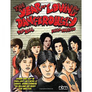 Книга The Year Of Loving Dangerously (Paperback)