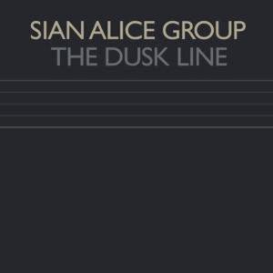 Виниловая пластинка Sian Alice Group: The Dusk Line